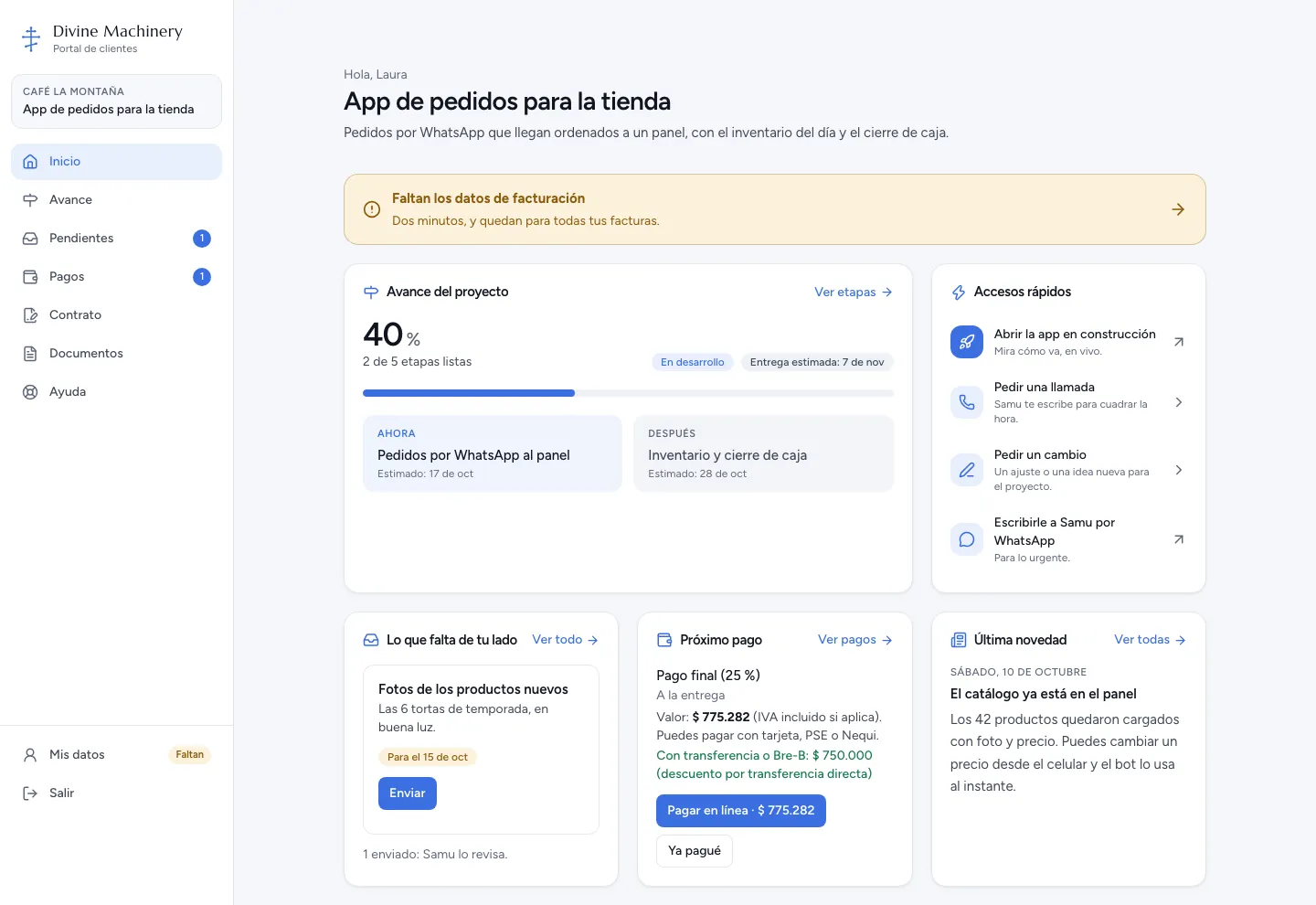 Inicio del portal de un cliente de ejemplo: avance del proyecto, accesos rápidos, lo que falta de su lado, el próximo pago y la última novedad